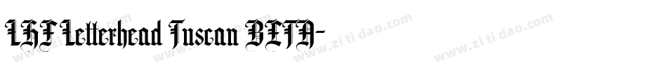 LHF Letterhead Tuscan BETA字体转换